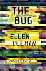 Ullman Ellen, Ellen Ullman, Ellen (Author) Ullman, Ullman Ellen - Bug