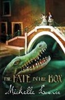 Michelle Lovric - The Fate in the Box