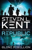Kent, Steven L. Kent - Republic: The Clone Rebellion Book 1
