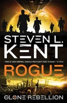 Kent, Steven L. Kent, Kent Steven L. - Rouge: Clone Rebellion Book 2