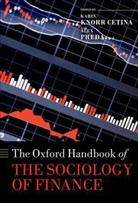 Karin Knorr/ Preda Cetina, Karin Knorr Cetina, Alex Preda, Karin Knorr Cetina, Karin Knorr Cetina, Alex Preda - The Oxford Handbook of the Sociology of Finance