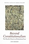 Nico Krisch, Nico (Professor of International Law Krisch - Beyond Constitutionalism
