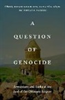 Ronald Grigor Suny, Ronald Grigor (EDT)/ Gocek Suny, Fatma Muge Gocek, Göçek, Fatma Müge Göçek, Norman M Naimark... - A Question of Genocide
