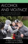 Kevin J. Mccaffree, Parker, Robert Nash Parker, Robert Nash/ Mccaffree Parker, Parker Robert Nash - Alcohol and Violence
