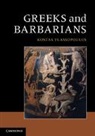 Konstantinos Vlassopoulos, Kostas Vlassopoulos, Kostas (Associate Professor in Greek Vlassopoulos, Kostas (Associate Professor in Greek History Vlassopoulos, Vlassopoulos Kostas - Greeks and Barbarians