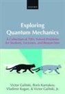 Victor Galitski, Victor (Deceased. Former Head of the Theoretical Physics Department Galitski, Victor/ Karnakov Galitski, Galitski Victor, Boris Karnakov, Boris (Professor Emeritus Karnakov... - Exploring Quantum Mechanics