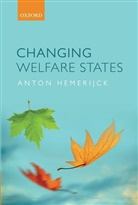 Anton Hemerijck, Hemerijck Anton - Changing Welfare States