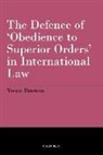 Yoram Dinstein, Yoram (Professor Emeritus of International Law Dinstein - The Defence of 'obedience to Superior Orders' in International Law