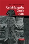 Kostas Vlassopoulos, Kostas (Associate Professor in Greek Vlassopoulos, Kostas (Associate Professor in Greek History Vlassopoulos, Vlassopoulos Kostas - Unthinking the Greek Polis