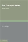 A. H. Wilson, Wilson A. H. - Theory of Metals