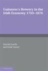 Patrick Lynch, Patrick Vaizey Lynch, Lynch Patrick, John Vaizey, Vaizey John - Guinness''s Brewery in the Irish Economy 1759-1876