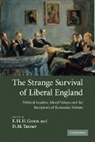 E. H. H. Green, E. H. H. (Magdalen College Green, E. H. H. Tanner Green, E. H. H. Green, D. M. Tanner, Tanner D. M. - Strange Survival of Liberal England