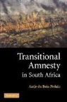 Antje Du Bois-Pedain, Antje du Bois-Pedain - Transitional Amnesty in South Africa