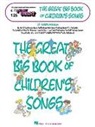 Matthew Thomas James, Hal Leonard Corp - Great Big Book of Children''s Songs