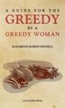 Elizabeth Robins Pennell, Elizabeth Robins Pennell - Guide for the Greedy