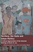 Andrew E. G. Jonas, Andrew E. G. Wood Jonas, Andrew E.g. Wood Jonas, Andrew Wood, Andrew Jonas Wood, … - Territory, the State and Urban Politics A Critical Appreciation of the Selected Writings of Kevin R. Cox