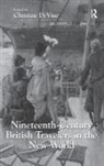 Christine Devine, Christine Devine, DeVine Christine - Nineteenth-Century British Travelers in the New World