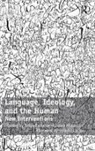 Professor Sanja Radunovic Bahun, Sanja Bahun, Sanja Radunovia Bahun, Sanja Radunovic Bahun, Du an Radunovi?, Dusan Radunovi?... - Language, Ideology, and the Human