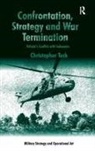 Christopher Tuck, Tuck Christopher - Confrontation, Strategy and War Termination