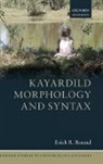 Erich R Round, Erich R. Round, ROUND ERICH R - KAYARDILD MORPHOLOGY AND SYNTAX