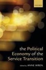 Anne Wren, Anne Wren, Anne (Research Associate Wren, Wren Anne - The Political Economy of the Service Transition