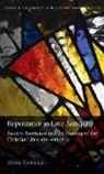 Alexis C. Torrance, Alexis C. (Hannah Seeger Davis Postdoctoral Fellow in Hellenic Studies Torrance, TORRANCE ALEXIS C, Torrance Alexis C. - REPENTANCE IN LATE ANTIQUITY