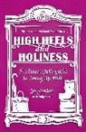 Sally Breen, Breen Sally, Jo Saxton, Jo Breen Saxton, Saxton Jo - High Heels and Holiness