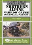 John Organ - Northern Alpine Narrow Gauge