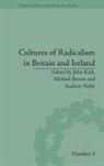 John Kirk, John (EDT)/ Brown Kirk - Cultures of Radicalism in Britain and Ireland