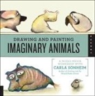 Carla Sonheim, Steve Sonheim - Drawing and Painting Imaginary Animals