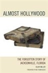 Blair Miller, Miller Blair - Almost Hollywood the Forgottenpb