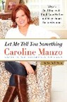 Caroline Manzo - Let Me Tell You Something