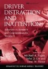 John D. Lee, Lee John D., Michael A. Regan, Michael A. Lee Regan, Trent W. Victor, John D. Lee... - Driver Distraction and Inattention