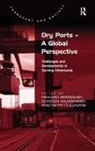 Professor Rickard Bergqvist, Rickard Bergqvist, Rickard Wilmsmeier Bergqvist, Professor Kevin Cullinane, Dr. Gordon Cullinane Wilmsmeier, Dr. Gordon Wilmsmeier... - Dry Ports - A Global Perspective