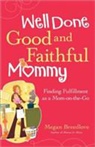 Megan Breedlove - Well Done, Good and Faithful Mommy