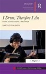 Gareth Dylan Smith, Smith Gareth Dylan - I Drum, Therefore I Am