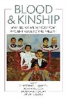 Christopher H. Johnson, Christopher H. Jussen Johnson, Christopher H. Johnson, Bernhard Jussen, David Warren Sabean, Simon Teuscher - Blood and Kinship
