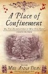 Anna Dean, Anna (Author) Dean - Place of Confinement