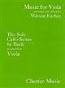 Johann Sebastian Bach, Johann Sebastian (COP)/ Forbes Bach - The Solo Cello Suites by Bach Arranged for Viola
