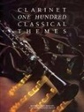 Martin Firth, Hal Leonard Corp - One Hundred Classical Themes for Clarinet