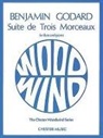 Benjamin (COP)/ Wye Godard, Benjamin Louis Paul Godard - Suite De Trois Morceaux