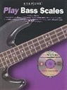 Peter Pickow, Music Sales Corporation - Play Bass Scales