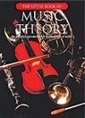 Not Available (NA), Hal Leonard Corp, Music Sales Corporation - The Little Book of Music Theory