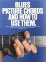 Music Sales Corporation, Happy Taum, Happy Traum - Blues Picture Chords and How to Use Them