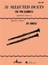 Jay Arnold, Jay (COM) Arnold, Hal Leonard Corp - 31 Selected Duets for Two Clarinets