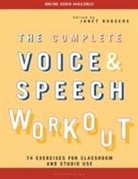 Janet B Rodgers, Janet B. Rodgers, Janet J. (EDT) Rodgers, Janet Rodgers - The Complete Voice and Speech Workout