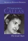 Nicholas Petsalis-Diomidis, N./ Petsalis-Diomidis Petsalses-Diomsedses - The Unknown Callas