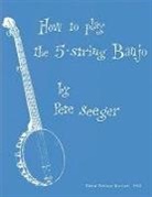 Pete Seeger - How to Play the 5-String Banjo