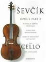 Otakar Sevcik, Otakar/ Brett Sevcik, Otokar Sevcik - Sevcik Opus 2, Part 3 For Cello