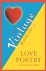 Fuller, John Fuller, John (ed) Fuller - The Vintage book of love poetry